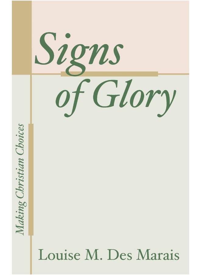 Signs of Glory: Making Christian Choices  - Image 1