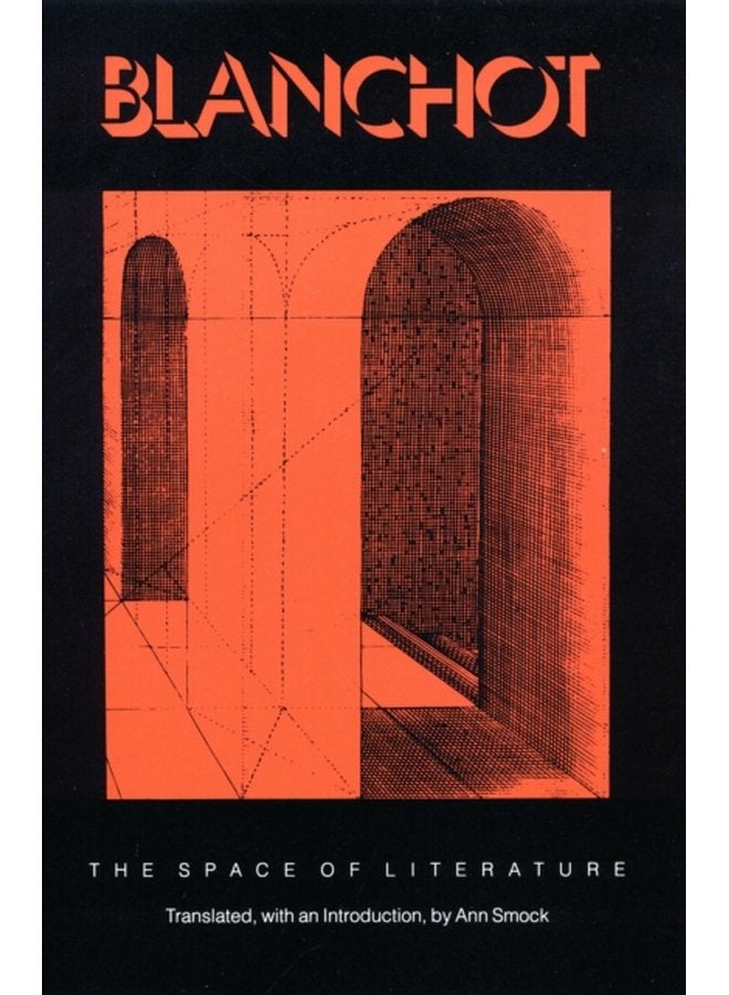 The Space of Literature A Translation of L Espace litteraire - Paperback