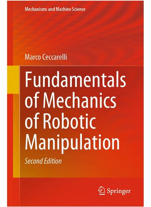 Fundamentals of Mechanics of Robotic Manipulation