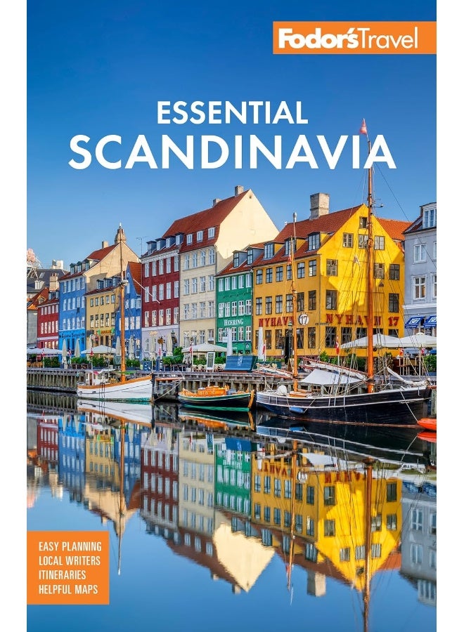 Fodor's Essential Scandinavia: The Best of Norway, Sweden, Denmark, Finland, and Iceland (Full-color Travel Guide)