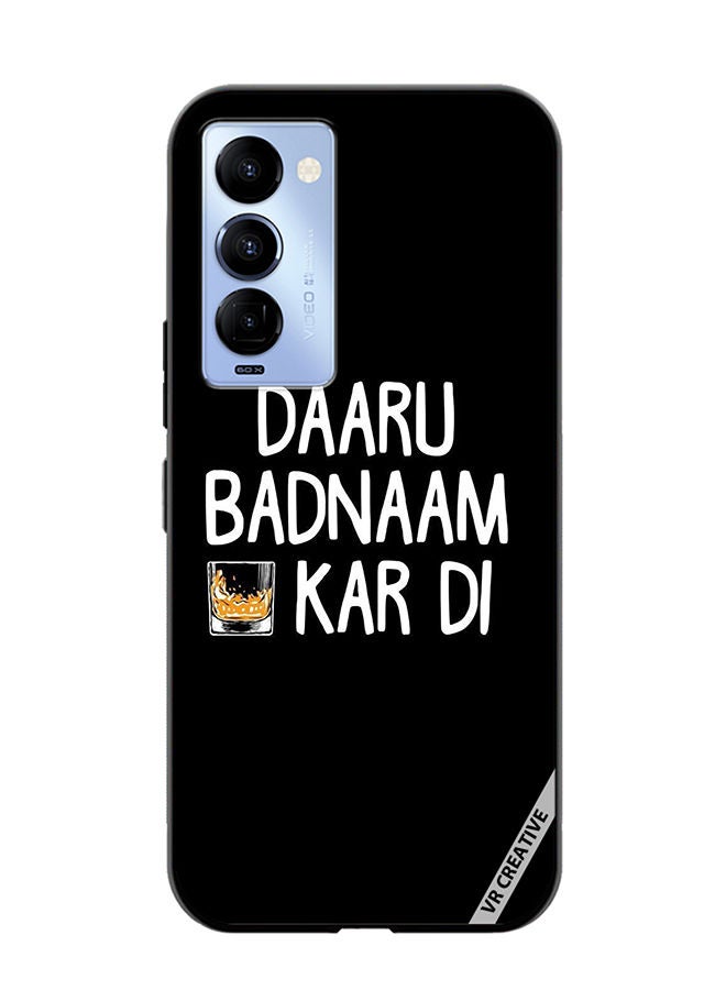 VR CREATIVE Protective Case Cover For Tecno Camon 18/18 P Daaru Badnaam Kar Di Design Multicolour - Image 1