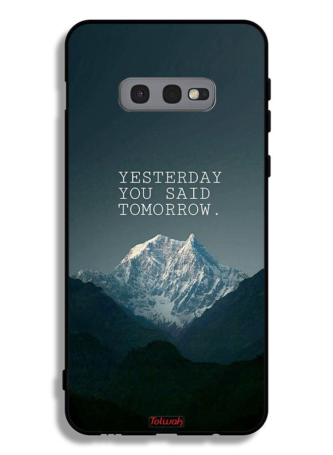 Tolwak Samsung Galaxy S10e Protective Case Cover Yesterday You Said Tomorrow - Image 2