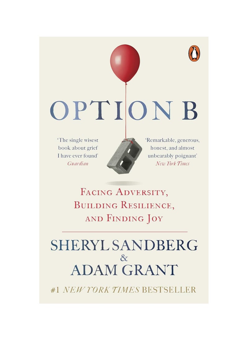 Option B Facing Adversity Building Resilience And Finding Joy Paperback