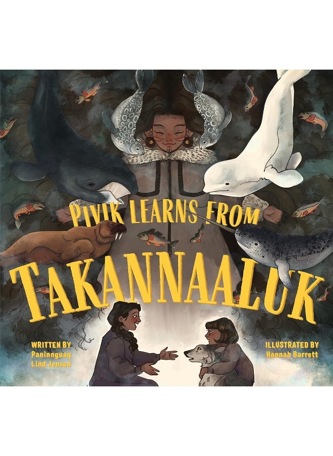 Pivik Learns from Takannaaluk: English Edition  - Image 1