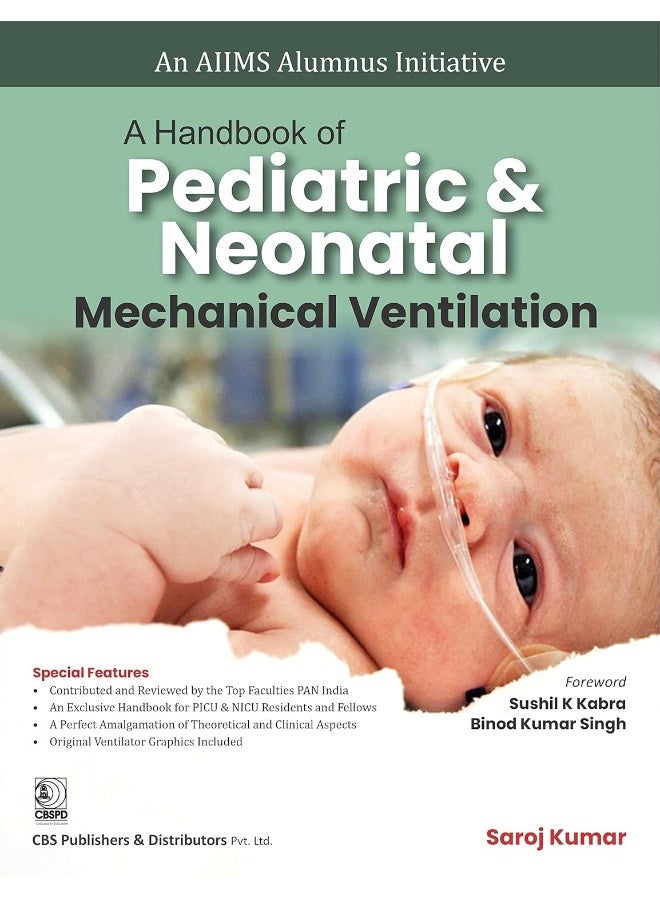 A HANDBOOK OF PEDIATRIC AND NEONATAL MECHANICAL VENTILATION (AN AIIMS ALUMNUS INITITATIVE) (PB 2022) - Image 1