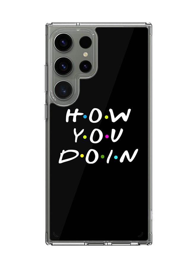Stylizedd Classic Clear Case for Samsung Galaxy S23 Ultra , Hybrid Soft  Thin Transparent Cover [ Designed for Samsung Galaxy S23 Ultra ] - How you doin