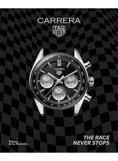 Tag Heuer Carrera The Race Never Stops By Biebuyck, Nicholas Hardcover