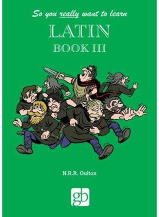 So You Really Want To Learn Latin Book 3