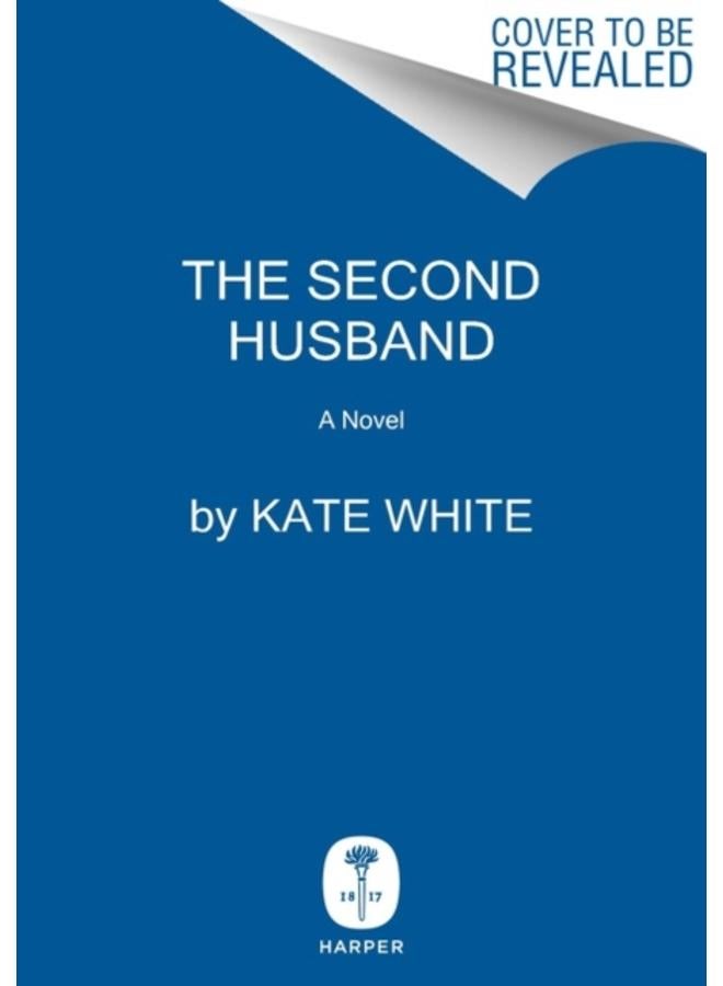 The Second Husband : A Mystery Novel 
