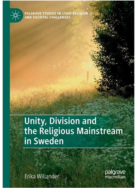 Unity, Division and the Religious Mainstream in Sweden