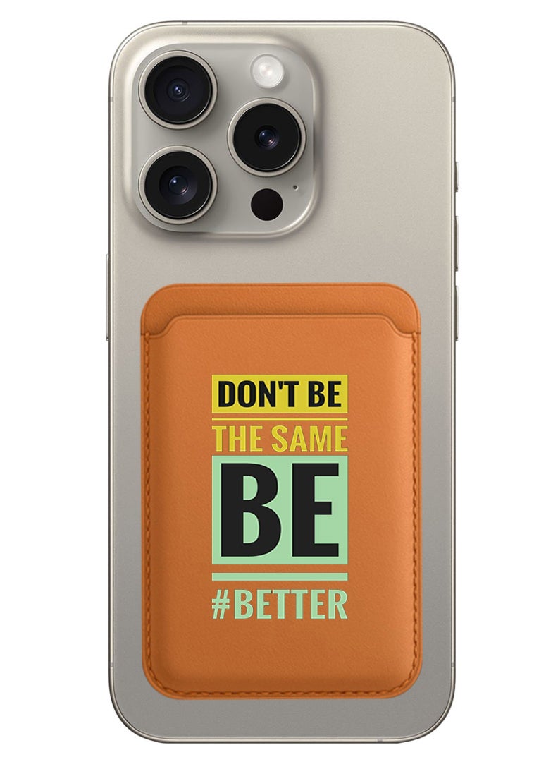 Theodor Magnetic Wallet, Compatible with MagSafe Wallet, for iPhone Wallet, for iPhone 16/15/14/13/12 Series, Not for iPhone 13/12 mini, 3 Card Holder, Vegan Leather, Brown - Dont be the same - Image 1