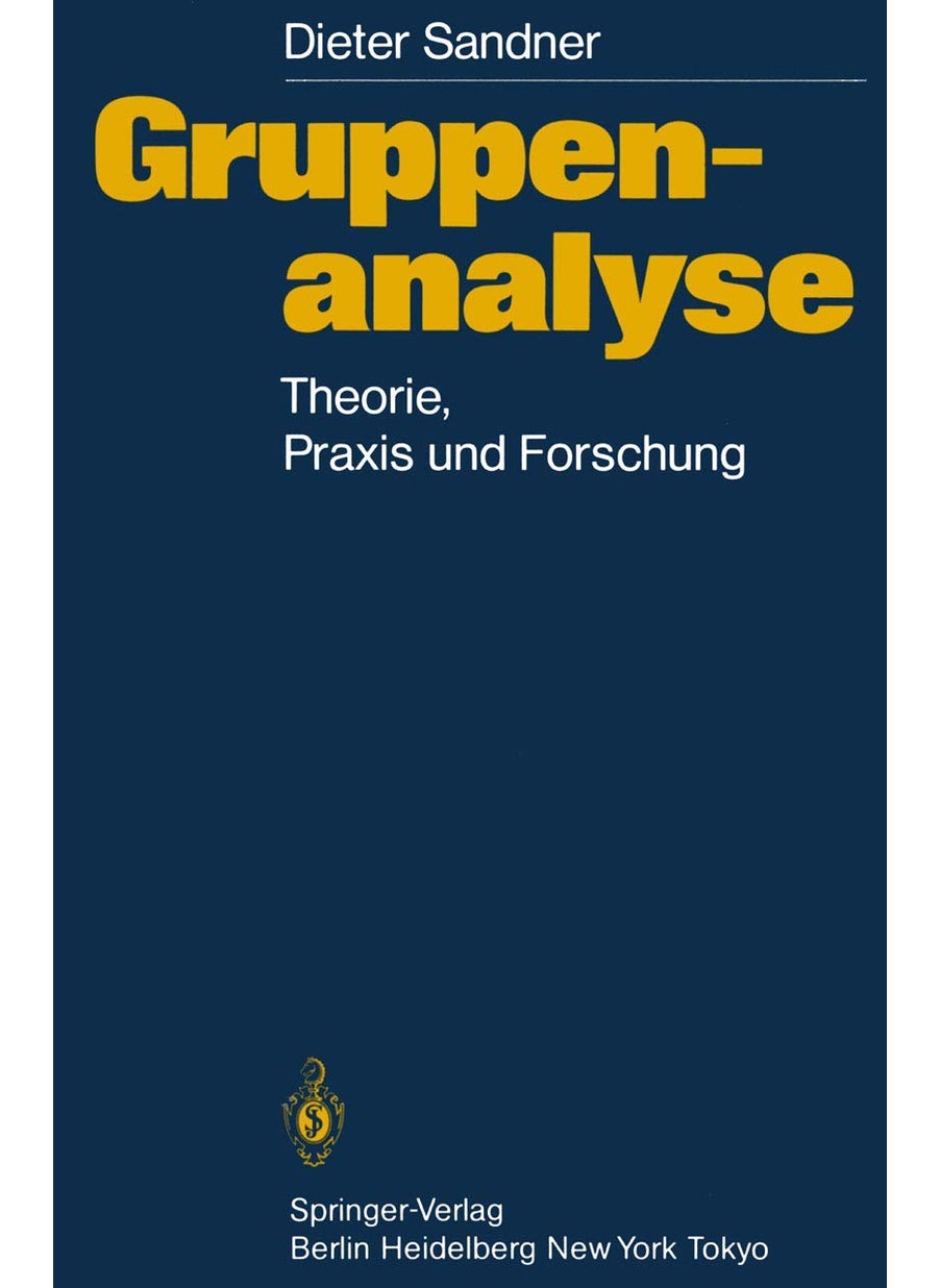 Gruppenanalyse: Theorie, Praxis, Forschung 