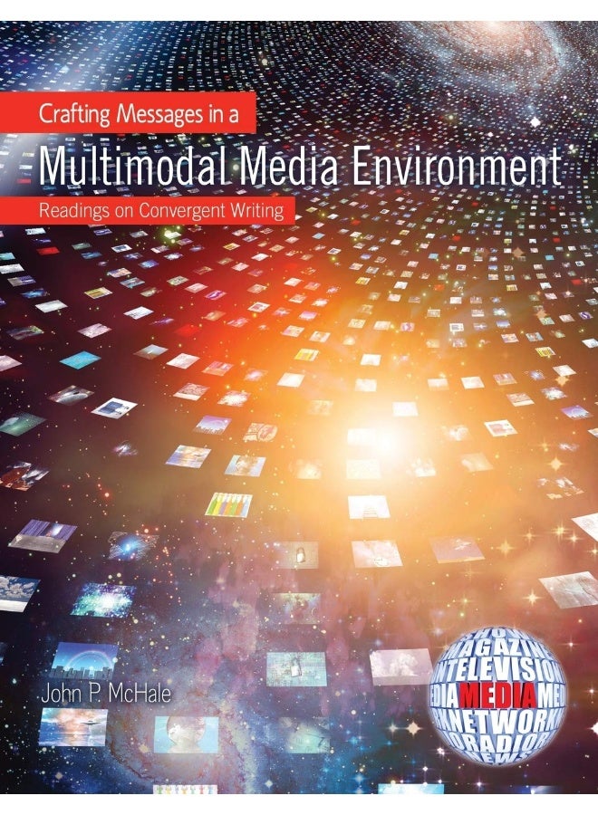 Crafting Messages in a Multimodal Media Enviroment: Readings on Convergent Writing - Image 1