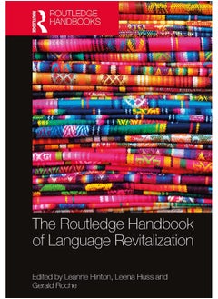 The Routledge Handbook of Language Revitalization 