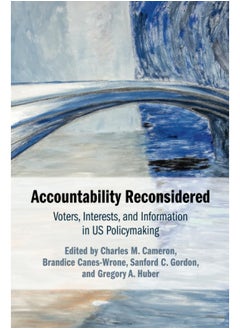 Accountability Reconsidered: Voters, Interests, and Information in Us Policymak  - Image 1