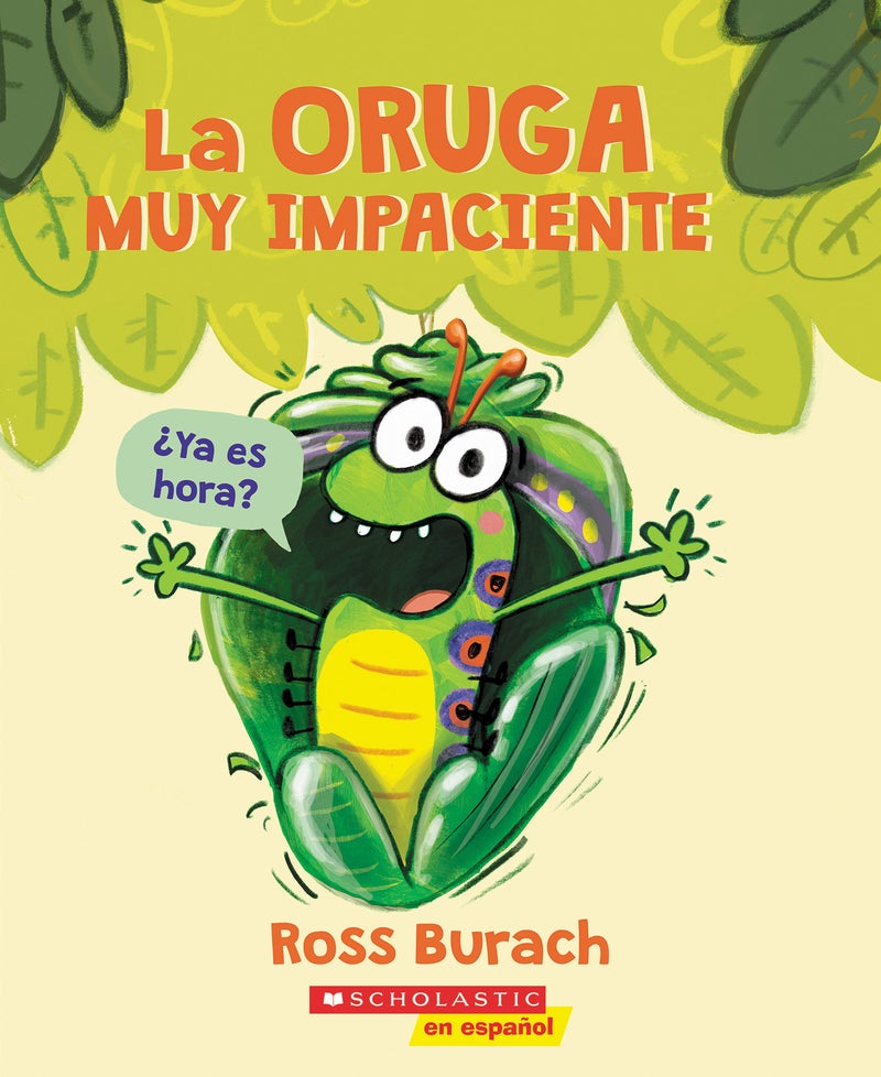 oruga muy impaciente (The Very Impatient Caterpillar) 