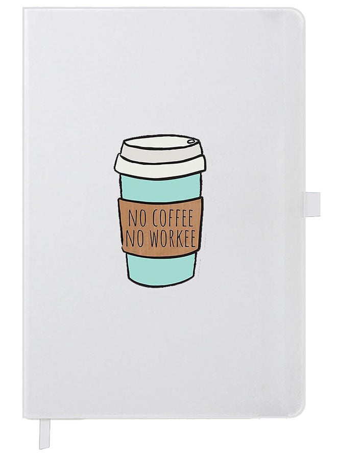 Theodor Designer A5 Thick White Hardcover Notebook No Coffee No Work - Image 1
