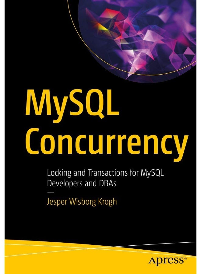 MySQL Concurrency: Locking and Transactions for MySQL Developers and DBAs