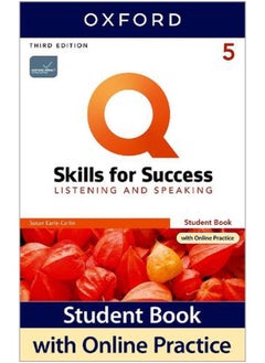 Q: Skills for Success: Level 5: Listening and Speaking Student Book with iQ Online Practice By Susan Earle-Carlin