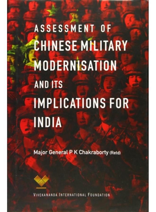 Assessment of Chinese Military Modernisation and Its Implications for India