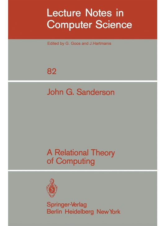 A Relational Theory of Computing