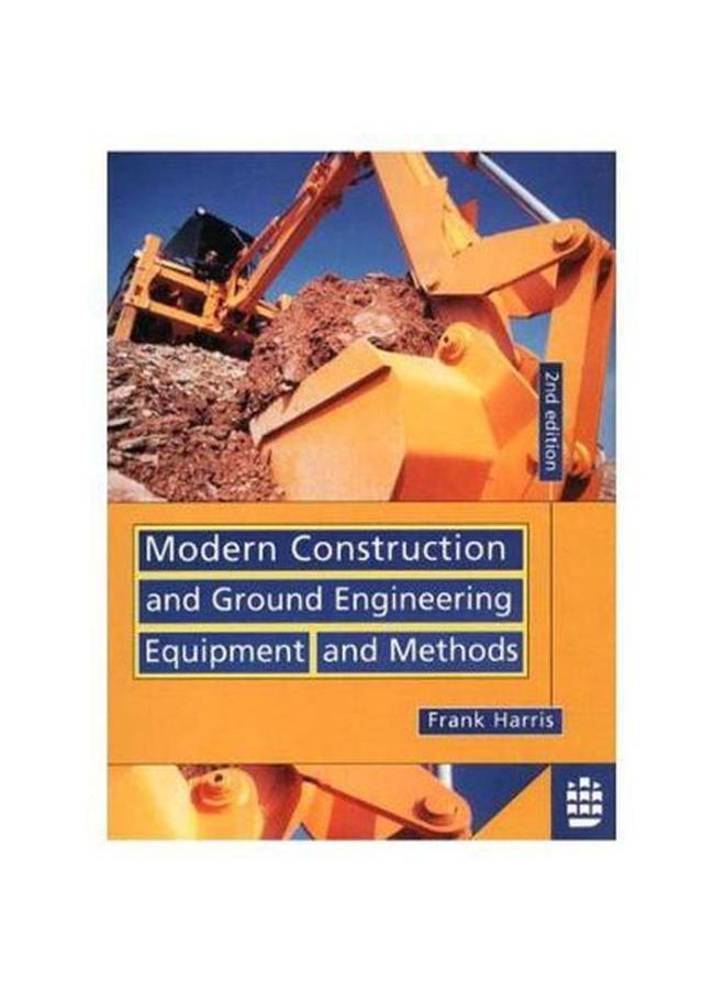 Modern Construction and Ground Enigneering Equipment and Methods 