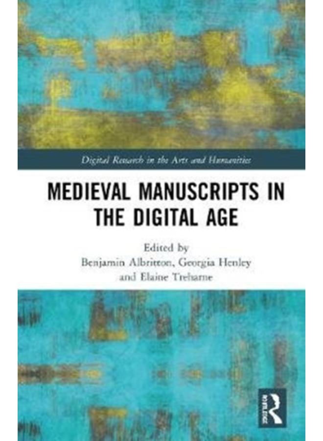 Medieval Manuscripts in the Digital Age