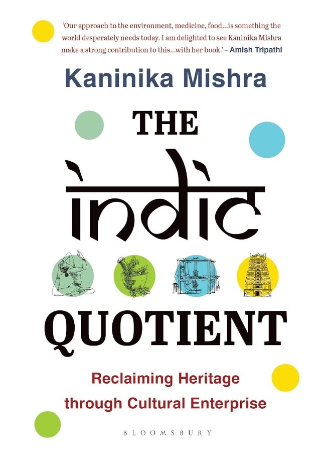 The Indic Quotient: Reclaiming Heritage through Cultural Enterprise  - Image 2
