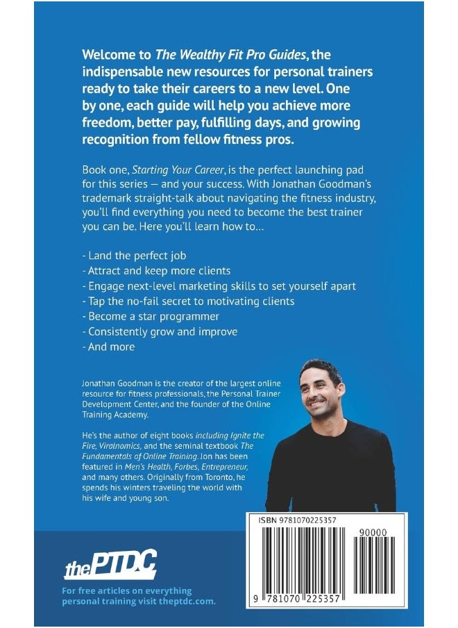 The Wealthy Fit Pro's Guide to Starting Your Career: Powerful Secrets and Strategies Every New Trainer Needs