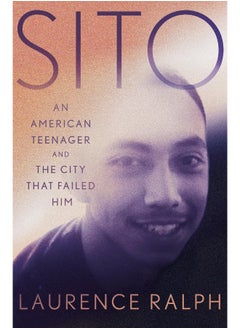 Sito: An American Teenager and the City That Failed Him 