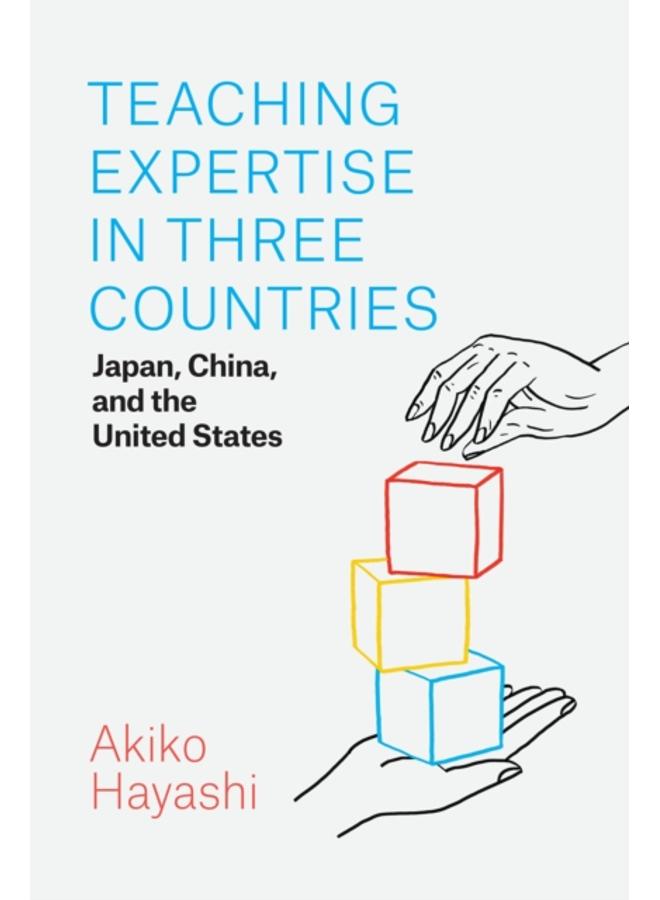 Teaching Expertise in Three Countries : Japan, China, and the United States 
