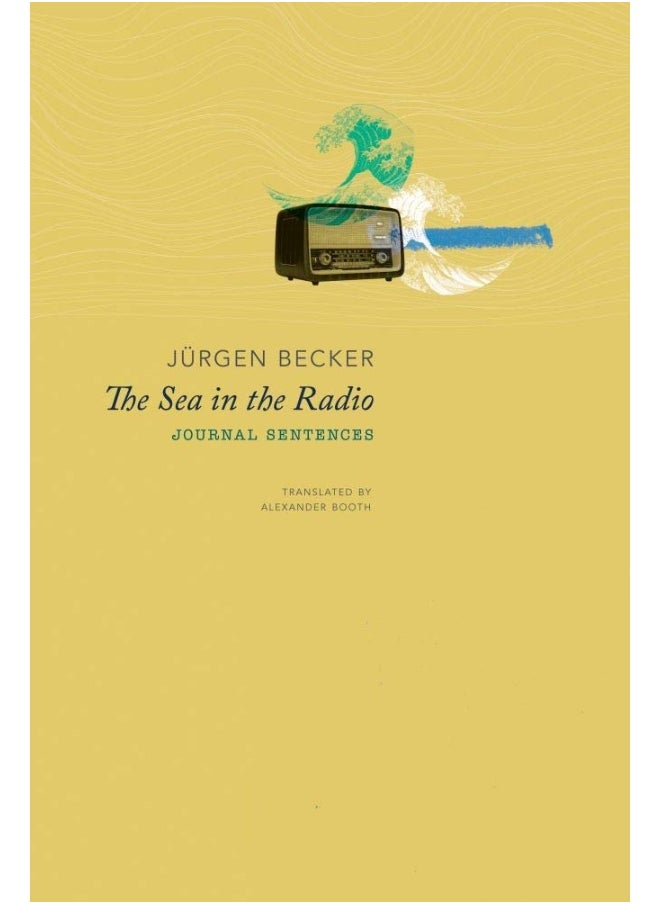 The Sea in the Radio: Journal Sentences 