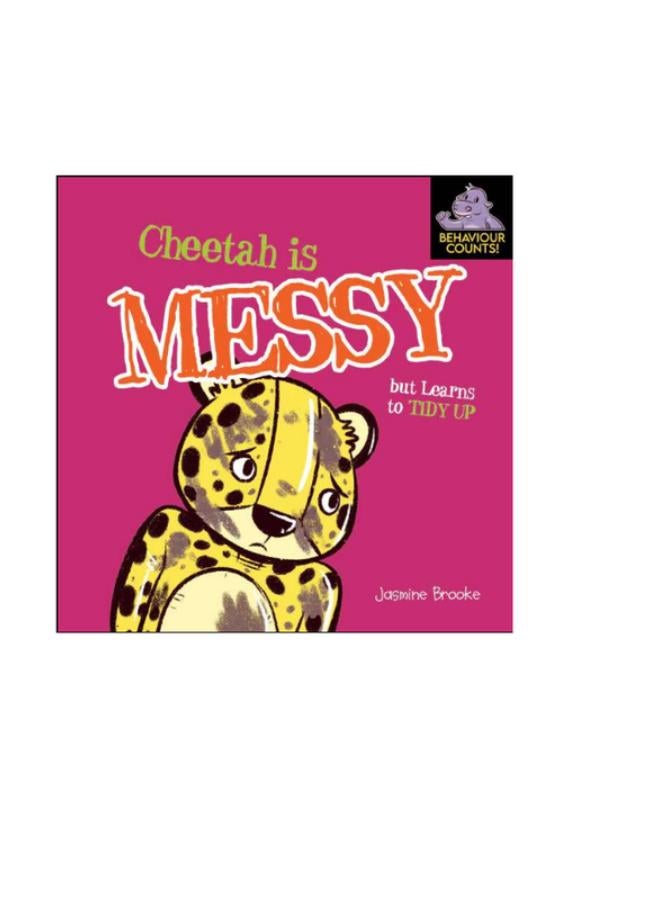 Cheetah is Messy