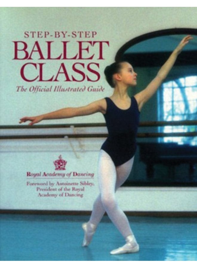 Step By Step Ballet Class - Paperback