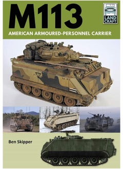 M113: American Armoured Personnel Carrier 