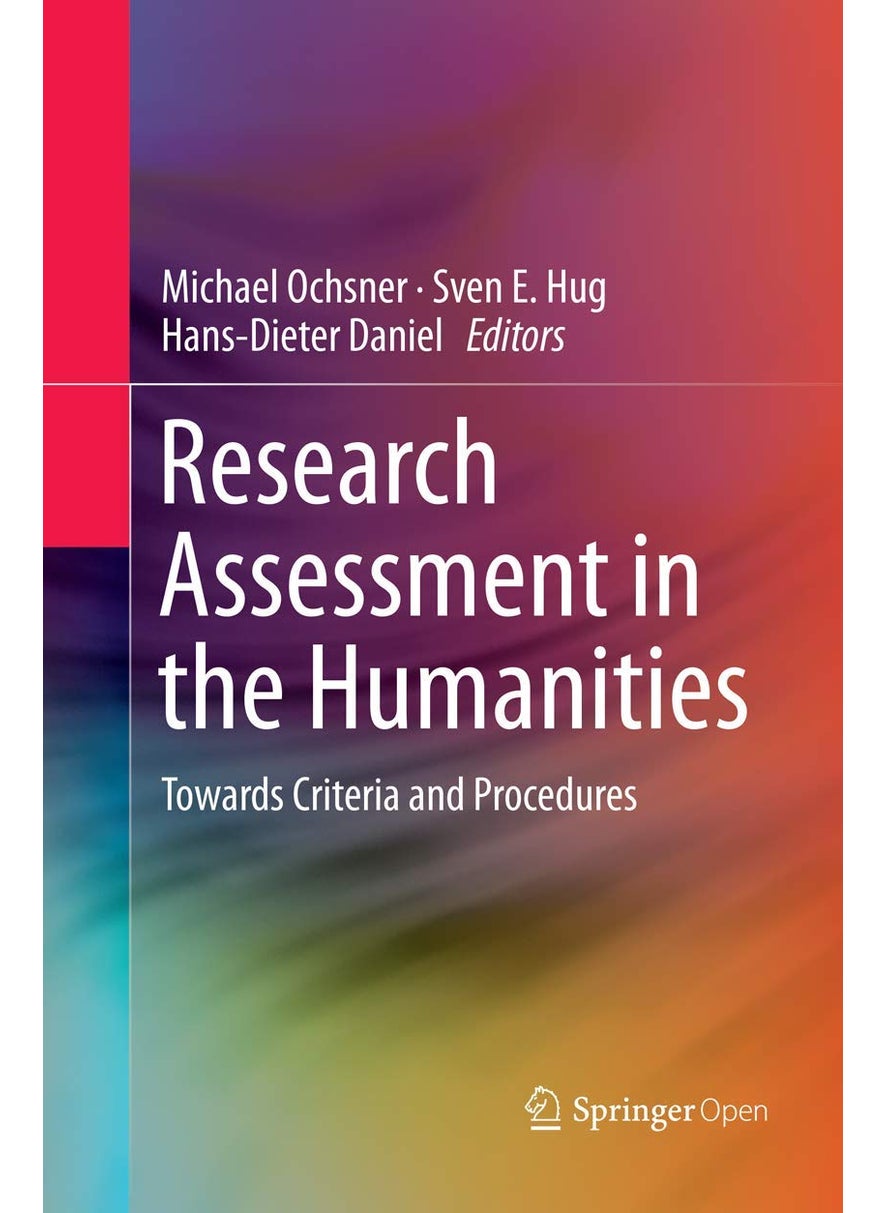Research Assessment in the Humanities: Towards Criteria and Procedures 