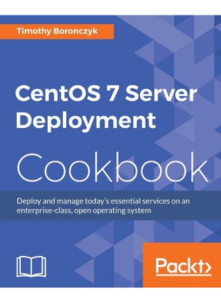CentOS 7 Server Management Cookbook - pzsku/ZCAB1A1B2BC07CCF53DFFZ/45/1747996914/2bd58f15-acc3-4de0-b81e-708d1a369948