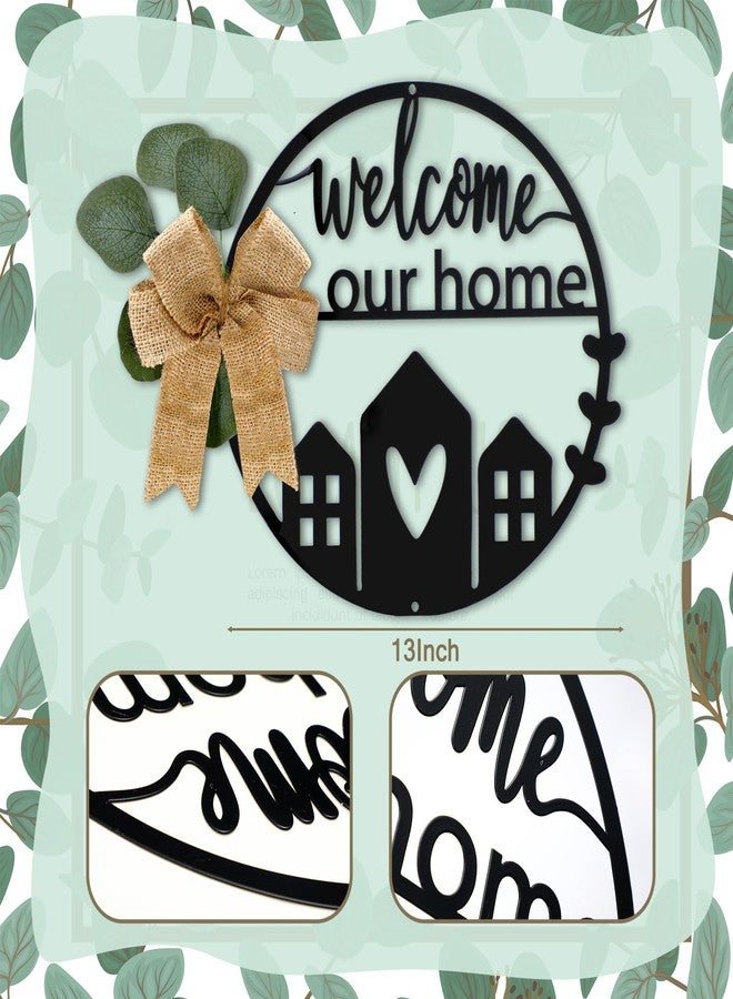 Otoolling Metal Welcome Sign 13 Inch Black Round Wreath Hanging Decor Welcome to Our Home Cutout Letters Metal Wall Decor Indoor Outdoor Farmhouse Decoration for Front Porch Home Office Living Room - Image 3