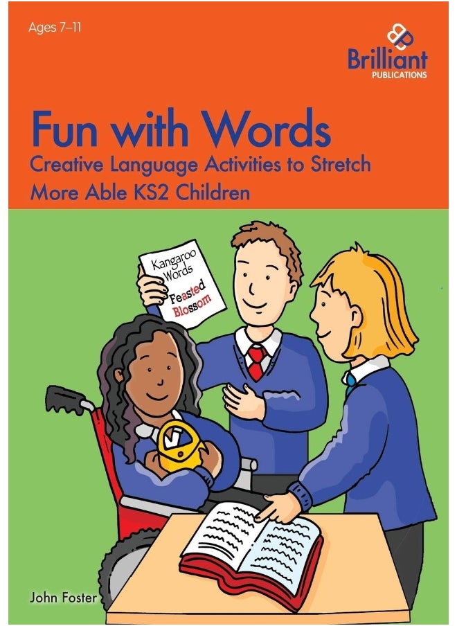 Fun with Words - Creative Language Activities to Stretch More Able KS2 Children 