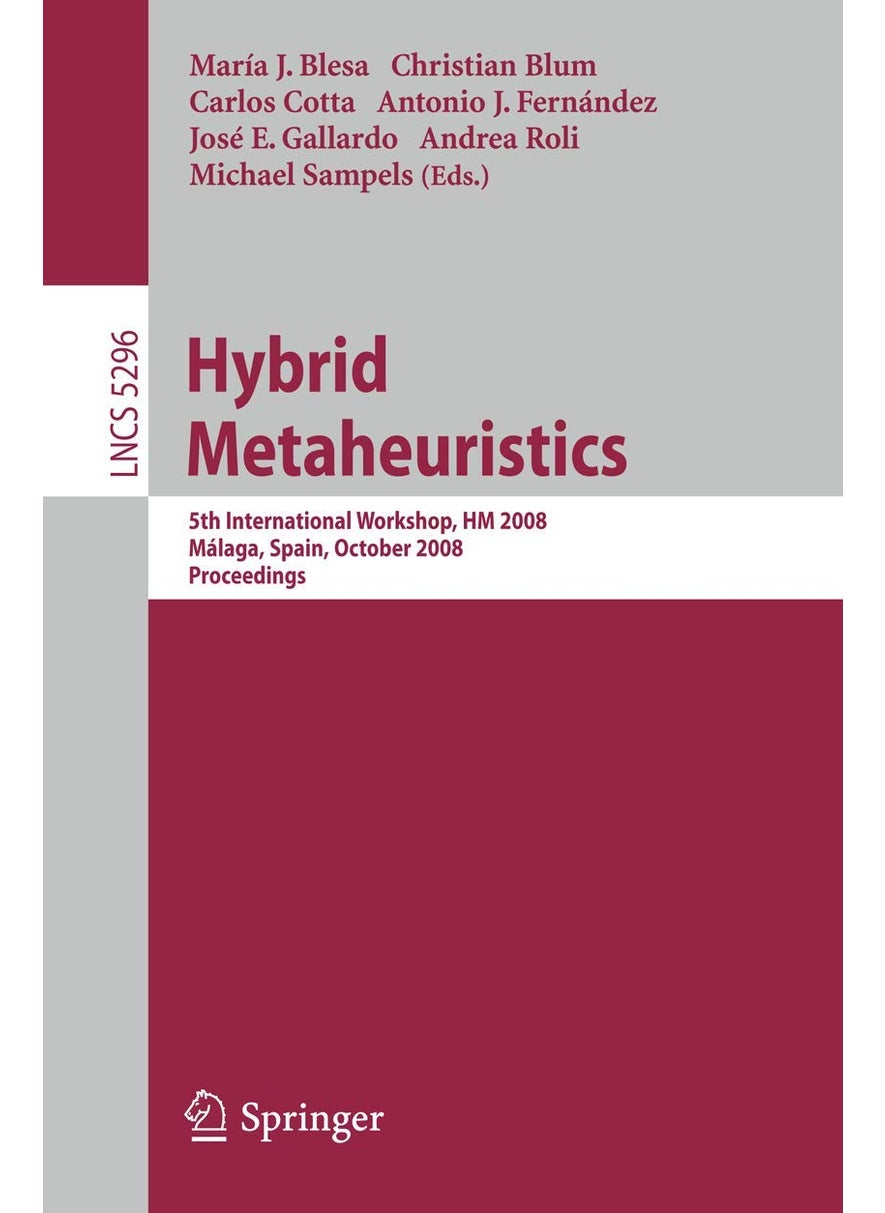 Hybrid Metaheuristics: 5th International Workshop, HM 2008, Malaga, Spain, October 8-9, 2008 Proceedings 