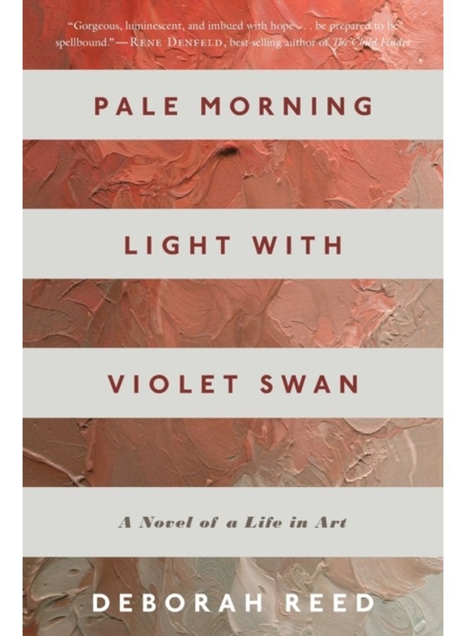 Pale Morning Light With Violet Swan A Novel of a Life in Art - Paperback