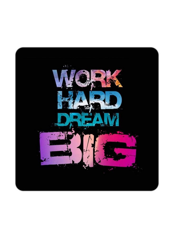 ASHVAH Work Hard Dream Big Print/Typography Tea/Coffee Mug/Designer Handmade Wooden Coaster Set for Home Kitchen, Office Desk - Set of 4 - Square: 10cm - Image 4