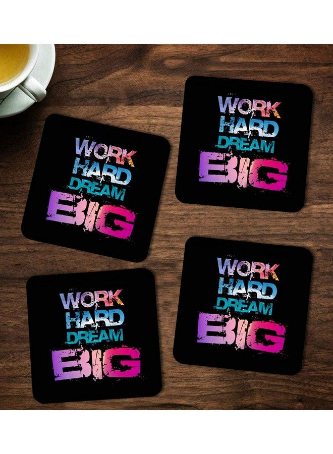 ASHVAH Work Hard Dream Big Print/Typography Tea/Coffee Mug/Designer Handmade Wooden Coaster Set for Home Kitchen, Office Desk - Set of 4 - Square: 10cm - Image 1