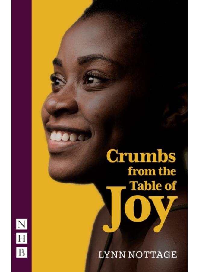 Crumbs from the Table of Joy (NHB Modern Plays) 