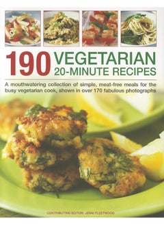 190 Vegetarian 20 Minute Recipes 