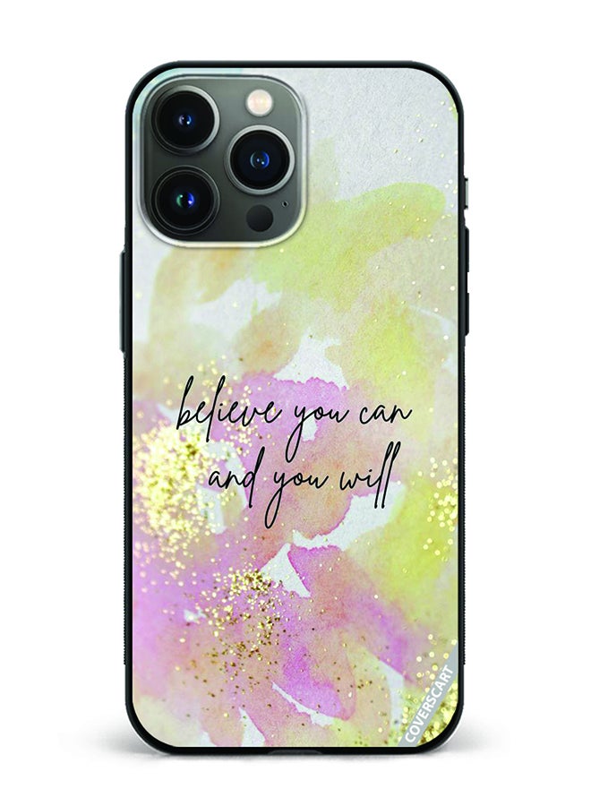 COVERSCART Protective Case Cover For Apple iPhone 13 Pro Max Believe You Can You Will Design Multicolour