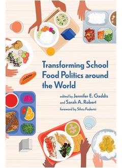 Transforming School Food Politics around the World 