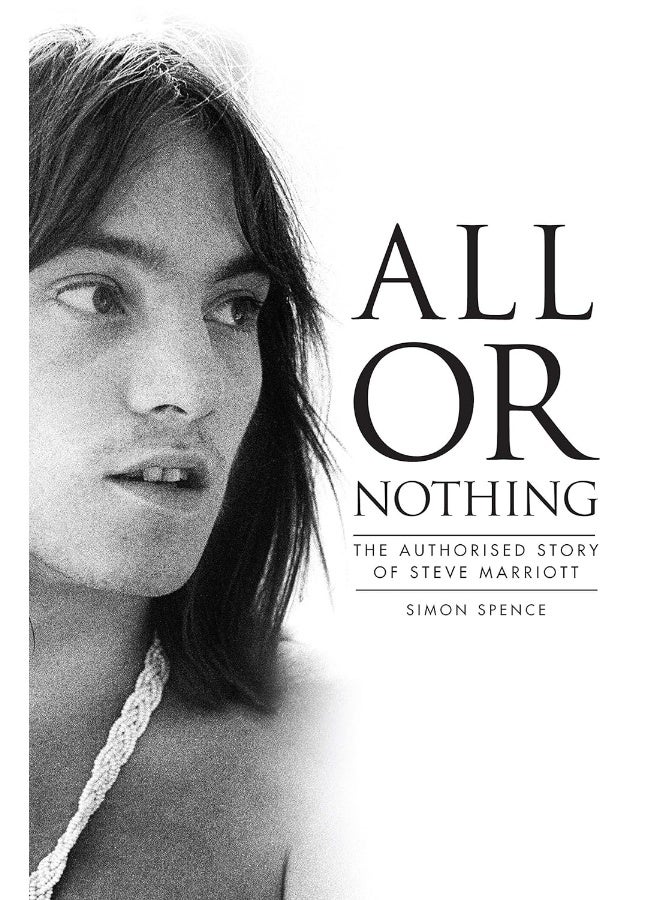All or Nothing: The Authorized Story of Steve Marriott - Image 1