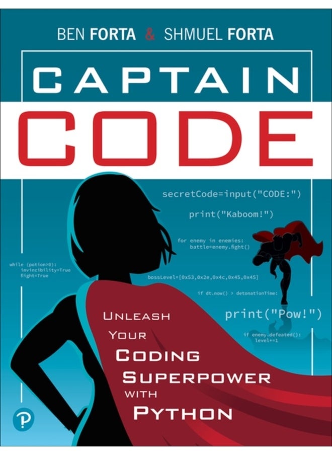 Captain Code : Unleash Your Coding Superpower with Python 