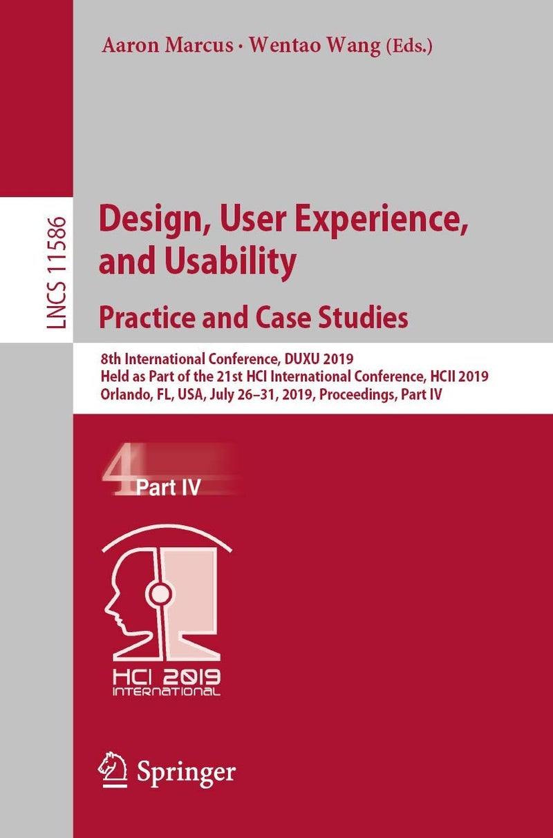 Design, User Experience, and Usability. Practice a: 8th International Conference, Duxu 2019, Held as P